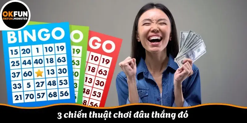 3 chiến thuật chơi đâu thắng đó