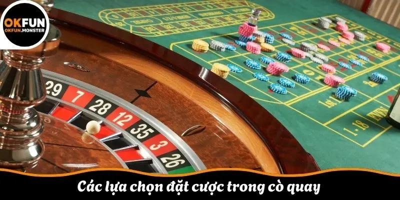 Các lựa chọn đặt cược trong cò quay